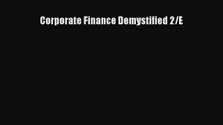 [PDF] Corporate Finance Demystified 2/E [Read] Online