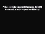 Read Books Python for Bioinformatics (Chapman & Hall/CRC Mathematical and Computational Biology)