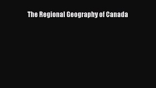 Read Book The Regional Geography of Canada ebook textbooks