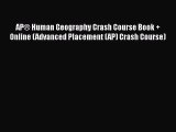 Read Books APÂ® Human Geography Crash Course Book + Online (Advanced Placement (AP) Crash Course)