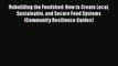[PDF] Rebuilding the Foodshed: How to Create Local Sustainable and Secure Food Systems (Community