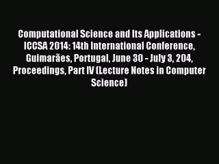 Read Computational Science and Its Applications - ICCSA 2014: 14th International Conference