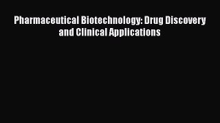 Download Books Pharmaceutical Biotechnology: Drug Discovery and Clinical Applications E-Book