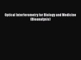 Read Books Optical Interferometry for Biology and Medicine (Bioanalysis) E-Book Free