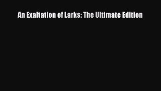 Read Book An Exaltation of Larks: The Ultimate Edition ebook textbooks