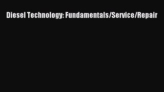 [PDF] Diesel Technology: Fundamentals/Service/Repair [Download] Full Ebook