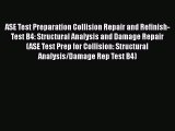 [PDF] ASE Test Preparation Collision Repair and Refinish- Test B4: Structural Analysis and