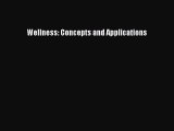 Download Wellness: Concepts and Applications Ebook Free