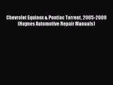 [PDF] Chevrolet Equinox & Pontiac Torrent 2005-2009 (Haynes Automotive Repair Manuals) [Read]