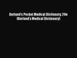 Read Dorland's Pocket Medical Dictionary 29e (Dorland's Medical Dictionary) Ebook Free