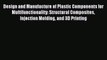 Read Design and Manufacture of Plastic Components for Multifunctionality: Structural Composites