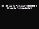 Read ICD-9-CM Expert for Physicians 2 Vol 2009 (ICD-9-CM Expert for Physicians Vol. 1 & 2)