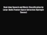 Read Real-time Speech and Music Classification by Large  Audio Feature Space Extraction (Springer