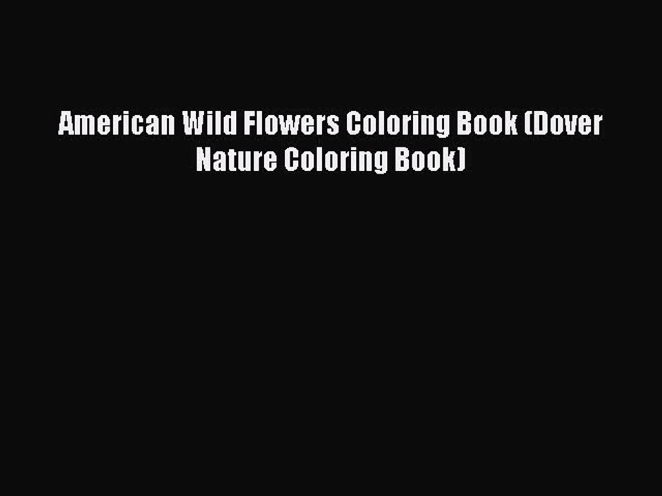 Download Books American Wild Flowers Coloring Book (Dover Nature Coloring Book) E-Book Download