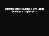 Read Poisoning and Drug Overdose  Sixth Edition (Poisoning & Drug Overdose) PDF Free