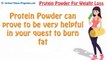 Protein Powder For Weight Loss, How To Use Protein Shakes For Weight Loss