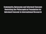 Read Community Autonomy and Informed Consent: Revisiting the Philosophical Foundation for Informed