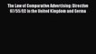 Read The Law of Comparative Advertising: Directive 97/55/EC in the United Kingdom and Germa