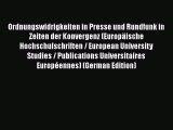 Read Ordnungswidrigkeiten in Presse und Rundfunk in Zeiten der Konvergenz (Europäische Hochschulschriften