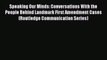 Read Speaking Our Minds: Conversations With the People Behind Landmark First Amendment Cases