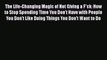 [Read PDF] The Life-Changing Magic of Not Giving a F*ck: How to Stop Spending Time You Don't