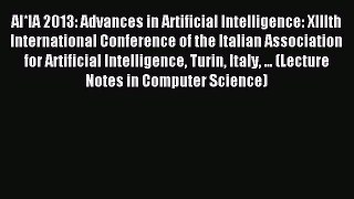 Read AI*IA 2013: Advances in Artificial Intelligence: XIIIth International Conference of the