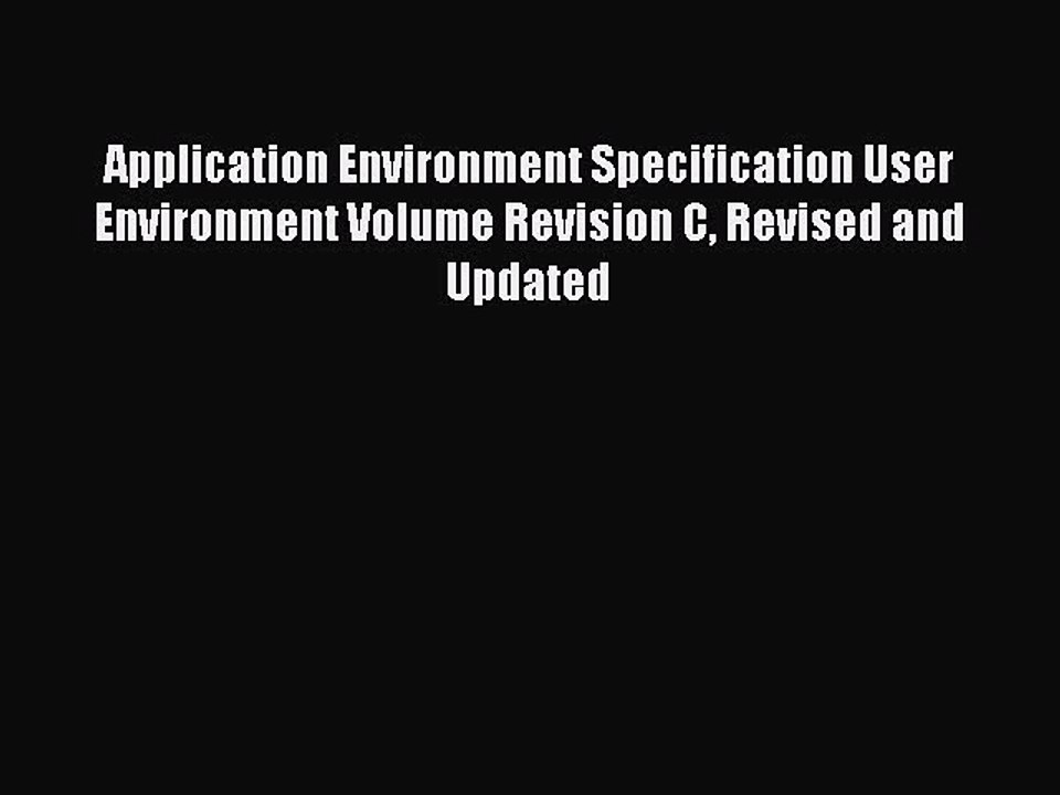 Read Application Environment Specification User Environment Volume Revision C Revised and Updated