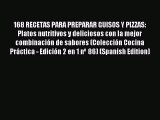 Read 168 RECETAS PARA PREPARAR GUISOS Y PIZZAS: Platos nutritivos y deliciosos con la mejor