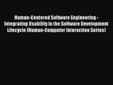 Read Human-Centered Software Engineering - Integrating Usability in the Software Development