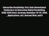 Read Interactive Storytelling: First Joint International Conference on Interactive Digital