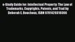 Read e-Study Guide for: Intellectual Property: The Law of Trademarks Copyrights Patents and