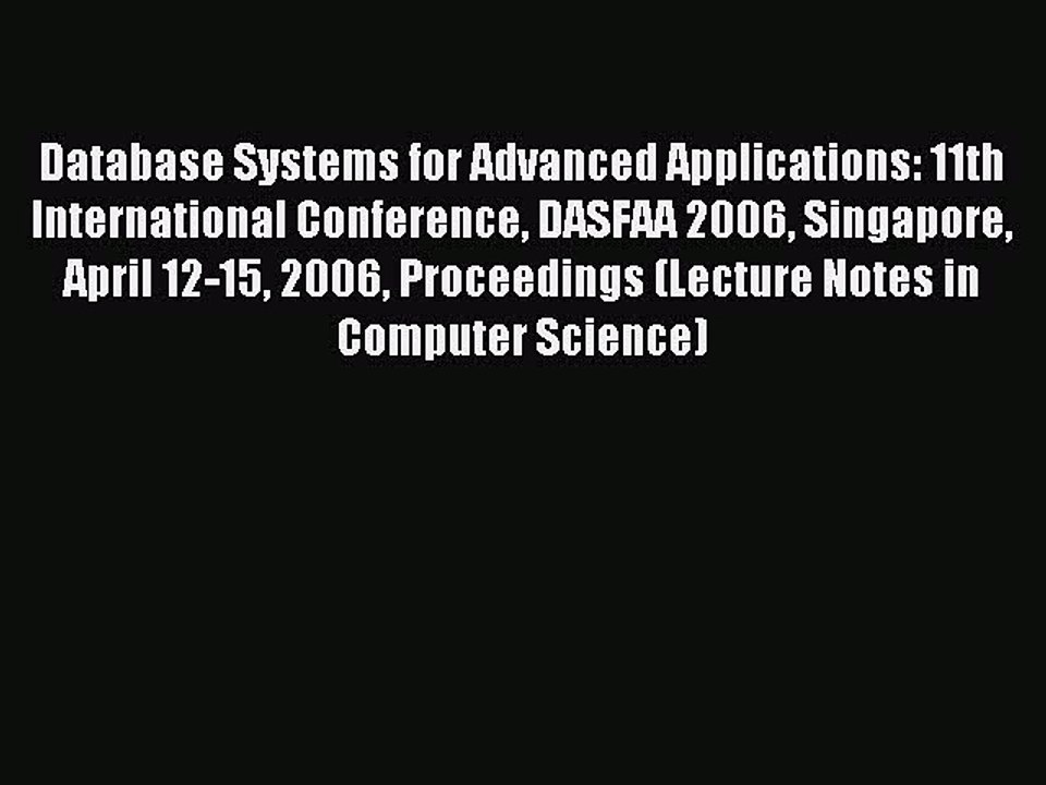 Read Database Systems for Advanced Applications...