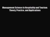 Read Management Science in Hospitality and Tourism: Theory Practice and Applications Ebook