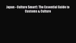 Read Japan - Culture Smart!: The Essential Guide to Customs & Culture Ebook Free