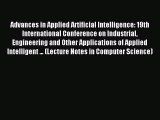 Download Advances in Applied Artificial Intelligence: 19th International Conference on Industrial