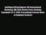 Read Intelligent Virtual Agents: 4th International Workshop IVA 2003 Kloster Irsee Germany