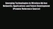 Read Emerging Technologies in Wireless Ad-hoc Networks: Applications and Future Development