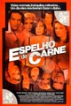 Espelho de Carne / Versão sem Cortes / 2