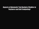 Read Aspects of Automatic Text Analysis (Studies in Fuzziness and Soft Computing) Ebook Free