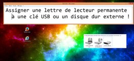 [Windows Hacks N°1] Une lettre permanente pour l'USB ?