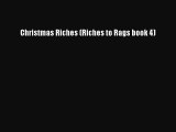 PDF Christmas Riches (Riches to Rags book 4) Free Books
