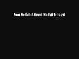 Read Fear No Evil: A Novel (No Evil Trilogy) PDF Free