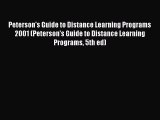 Read Book Peterson's Guide to Distance Learning Programs 2001 (Peterson's Guide to Distance