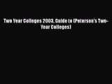Read Book Two Year Colleges 2003 Guide to (Peterson's Two-Year Colleges) ebook textbooks