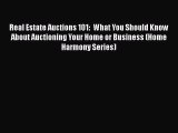 READbook Real Estate Auctions 101:  What You Should Know About Auctioning Your Home or Business