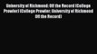 Read Book University of Richmond: Off the Record (College Prowler) (College Prowler: University