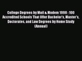 Read Book College Degrees by Mail & Modem 1998 : 100 Accredited Schools That Offer Bachelor's