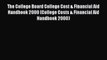 Read Book The College Board College Cost & Financial Aid Handbook 2000 (College Costs & Financial