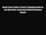 Read Amish Love in Faith's Creek: 8 Complete Books in one Boxed Set: Inspirational Amish Romance#