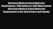 Read Book Veterinary Medical School Admission Requirements: 2008 Edition for 2009 Matriculation